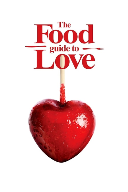 The Food Guide to Love poster